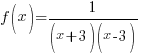 f(x)= 1/{(x+3)(x-3)}