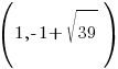 (1,-1+sqrt{39})