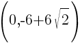 (0,-6 + 6sqrt{2})