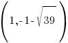 (1,-1-sqrt{39})