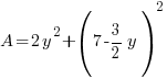 A=2y^2+(7-{3/2}y)^2