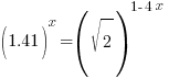 (1.41)^x = (sqrt{2})^{1-4x}