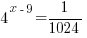 4^{x-9}=1/1024