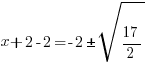 x+2-2=-2pm sqrt{17/2}