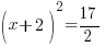 (x+2)^2=17/2