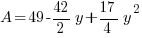 A=49-{42/2}y+{17/4}y^2