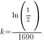 k={ln(1 /2)}/1690