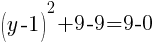 (y-1)^2+9-9=9-0
