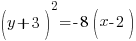 (y+3)^2=-8(x-2)