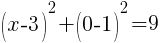 (x-3)^2+(0-1)^2=9