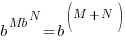 b^Mb^N=b^(M+N)