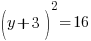 (y+3)^2=16