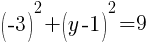 (-3)^2+(y-1)^2=9
